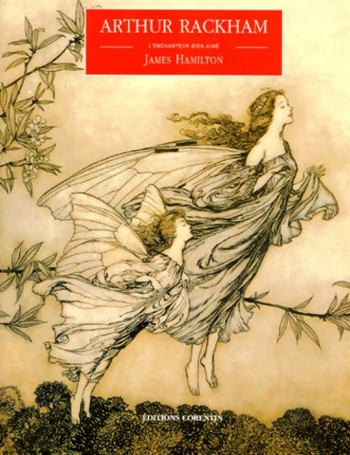 Livrenpoche : Arthur rackham. L'enchanteur bien aimé - James Hamilton - Livre