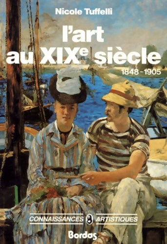 Livrenpoche : L'art au 19eme siècle - Nicole Tuffelli - Livre