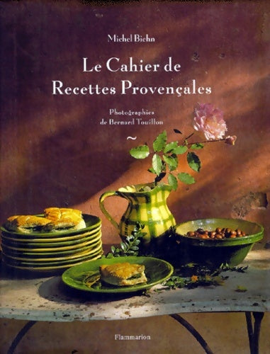 Livrenpoche : Le cahier de recettes provençales - Michel Biehn - Livre