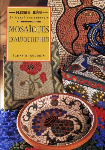 Livrenpoche : Mosaïques d'aujourd'hui - Elaine M. Goodwin - Livre