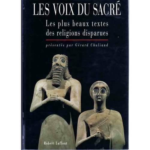 Livrenpoche : Les voix du sacre. Les plus beaux textes des religions disparues - Gérard Chaliand - Livre