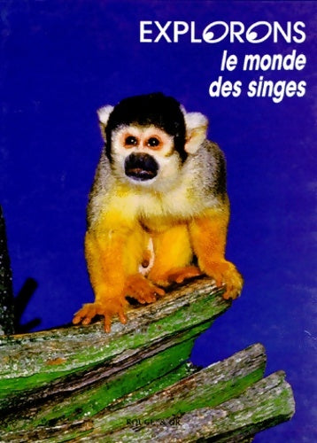 Livrenpoche : Le monde des singes - André Lucas - Livre
