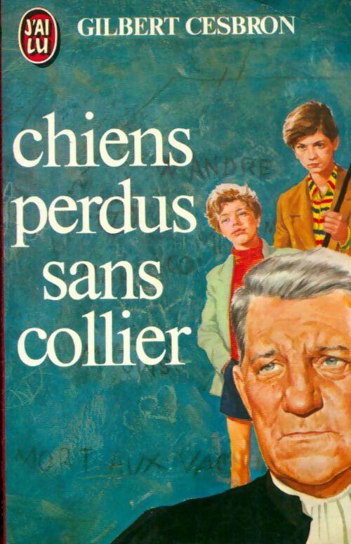 Livrenpoche : Chiens perdus sans collier - Gilbert Cesbron - Livre