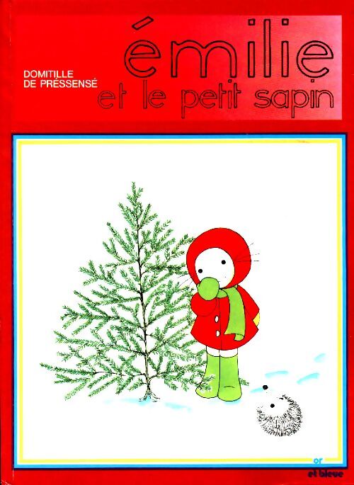 Emilie et le petit sapin - Domitille De Pressensé - Livre