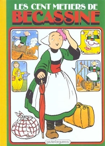 Les cent métiers de bécassine - Caumery - Livre