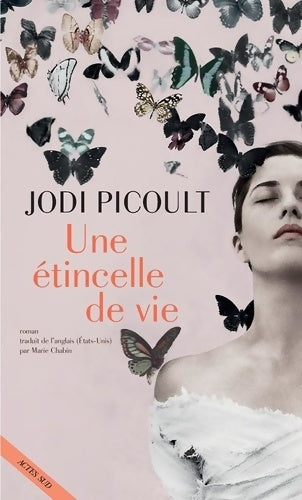 Livrenpoche : Une étincelle de vie - Jodi Picoult - Livre