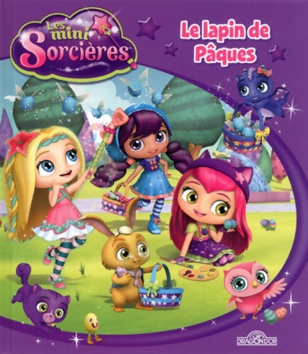 Livrenpoche : Les mini-sorcières - le lapin de pâques - Nelvana - Livre