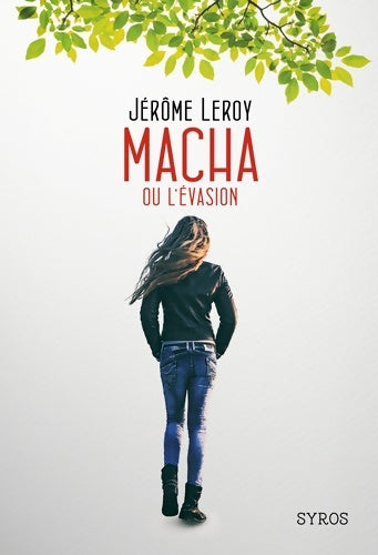 Livrenpoche : Macha ou l'évasion - Jérôme Leroy - Livre