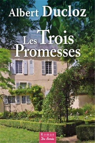 Livrenpoche : Les trois promesses - Albert Ducloz - Livre