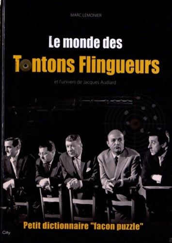 Livrenpoche : Le monde des tontons flingueurs petit dico façon puzzle - Lemonier-m - Livre