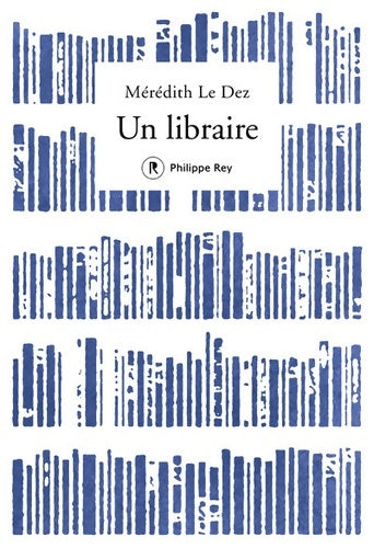 Livrenpoche : Un libraire - Mérédith Le Dez - Livre