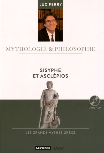 Livrenpoche : Sysiphe et asclépios - Luc Ferry - Livre