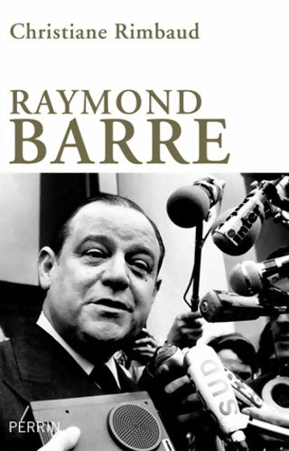 Livrenpoche : Raymond barre - Christiane Rimbaud - Livre