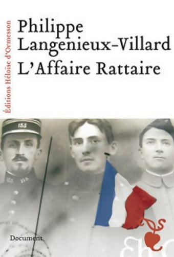 Livrenpoche : Les frères rattaire : L'affaire des oubliés de 1914-1918 - Philippe Langenieux-Villard - Livre