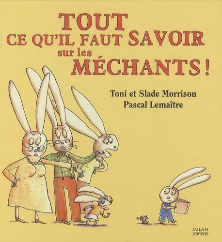 Livrenpoche : Tout ce qu'il faut savoir sur les méchants ! - Toni Morrison - Livre