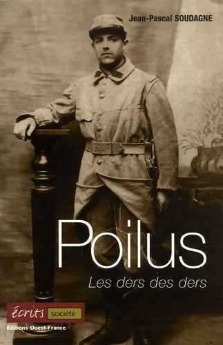 Livrenpoche : Poilus les ders des ders - Jean-Pascal Soudagne - Livre