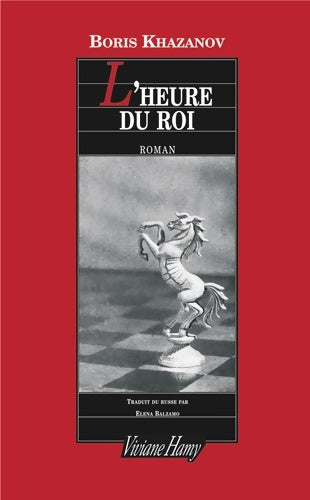 Livrenpoche : L'heure du roi - Boris Khazanov - Livre