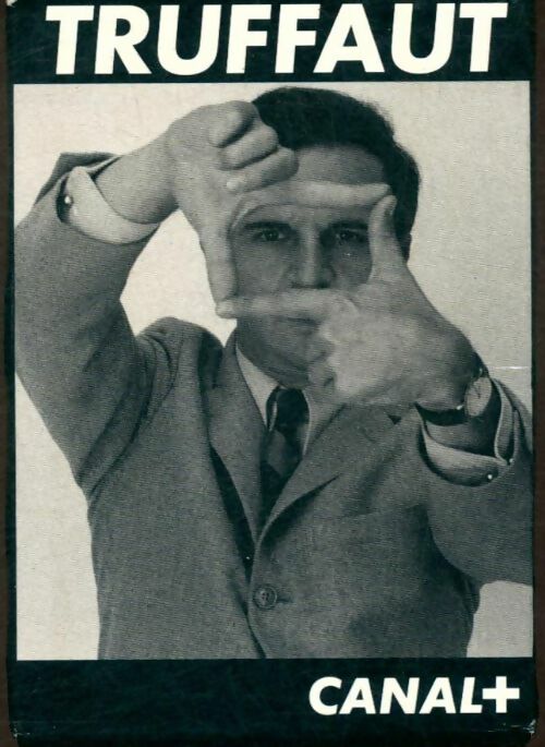 Livrenpoche : Truffaut : Le cinéma et la vie - Collectif - Livre