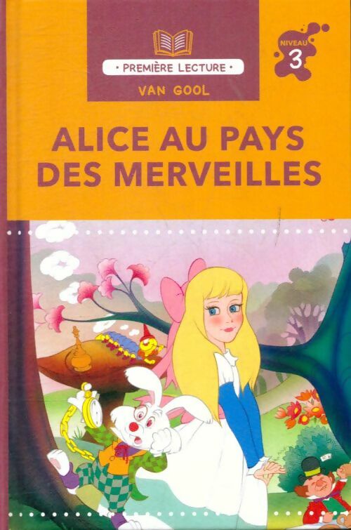 Livrenpoche : Alice au pays des merveilles - Van Gool - Livre