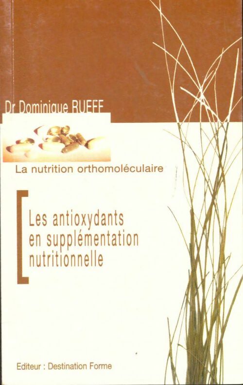 Livrenpoche : Les antioxydants en supplémentation nutritionnelle - Dominique Rueff - Livre