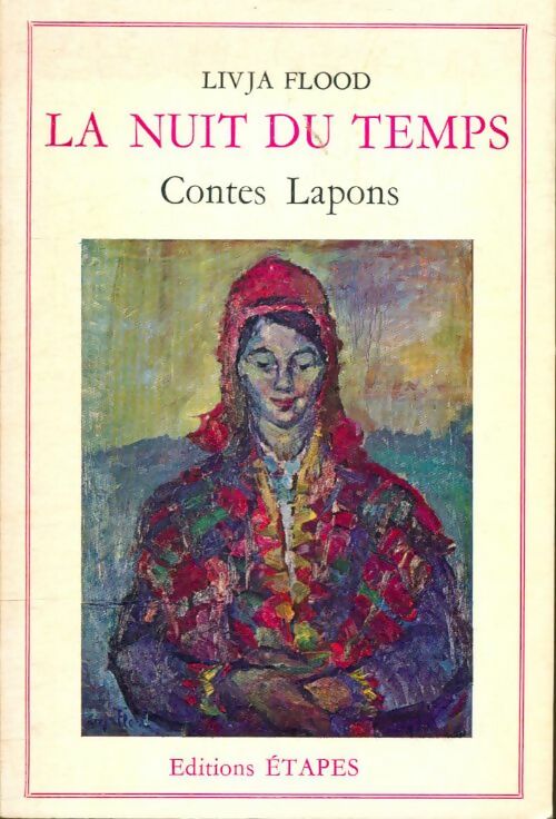 Livrenpoche : La nuit du temps : Contes lapons - Livja Flood - Livre