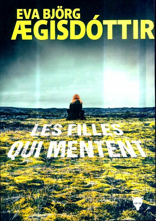 Livrenpoche : Les filles qui mentent - Eva Björg ÆGisdóttir - Livre