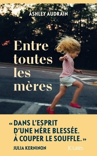 Livrenpoche : Entre toutes les mères - Ashley Audrain - Livre