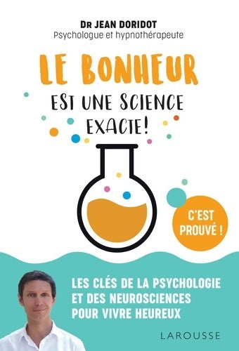 Livrenpoche : Le bonheur est une science exacte ! - Jean Doridot - Livre