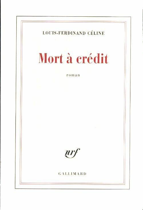 Livrenpoche : Mort à crédit - Louis-Ferdinand Céline - Livre