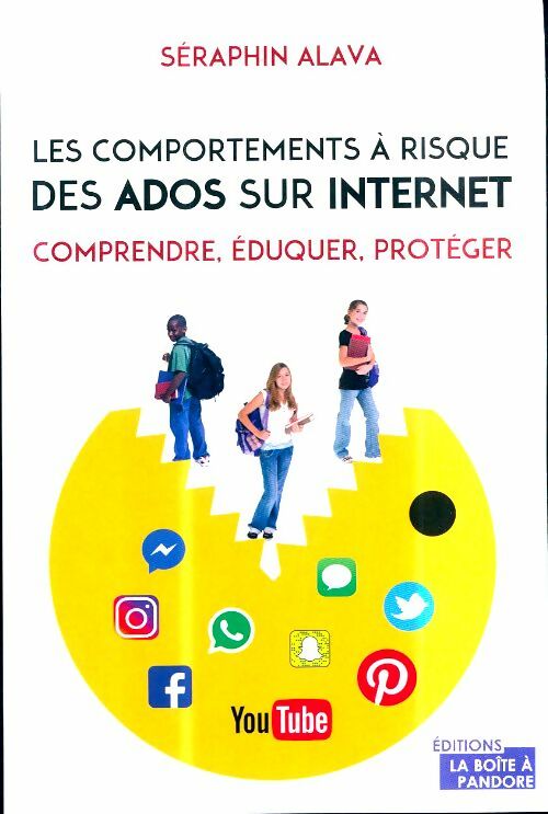 Livrenpoche : Les comportements à risque des ados sur internet - comprendre éduquer protéger - Seraphin Alava - Livre