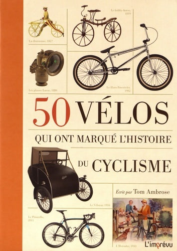 Livrenpoche : 50 vélos qui ont marqué l'histoire du cyclisme - Tom Ambrose - Livre
