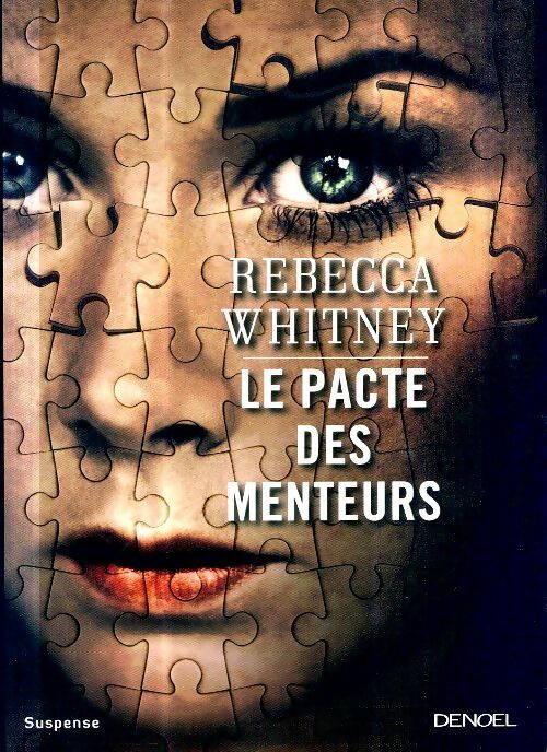 Livrenpoche : Le pacte des menteurs - Rebecca Whitney - Livre