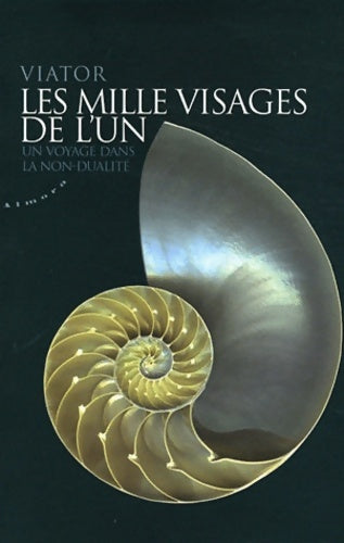 Livrenpoche : Les mille visages de l'un - un voyage dans la non-dualité - Viator - Livre