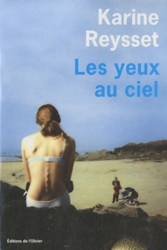 Livrenpoche : Les yeux au ciel - Karine Reysset - Livre