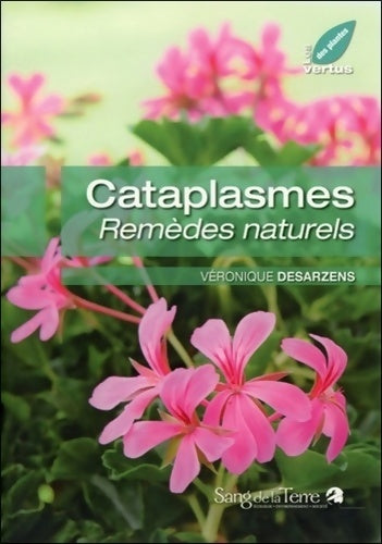 Livrenpoche : Cataplasmes : Remèdes naturels - Véronique Desarzens - Livre