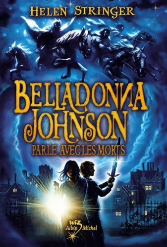 Livrenpoche : Belladonna johnson parle avec les morts - Helen Stringer - Livre