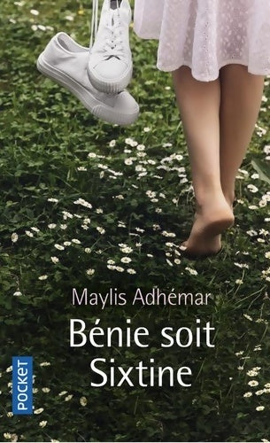 Livrenpoche : Bénie soit sixtine - Maylis Adhémar - Livre