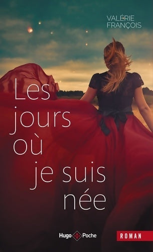 Livrenpoche : Les jours où je suis née - Valérie François - Livre
