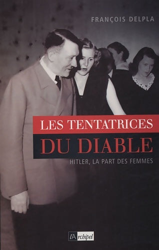 Livrenpoche : Tentatrice du diable - François Delpla - Livre