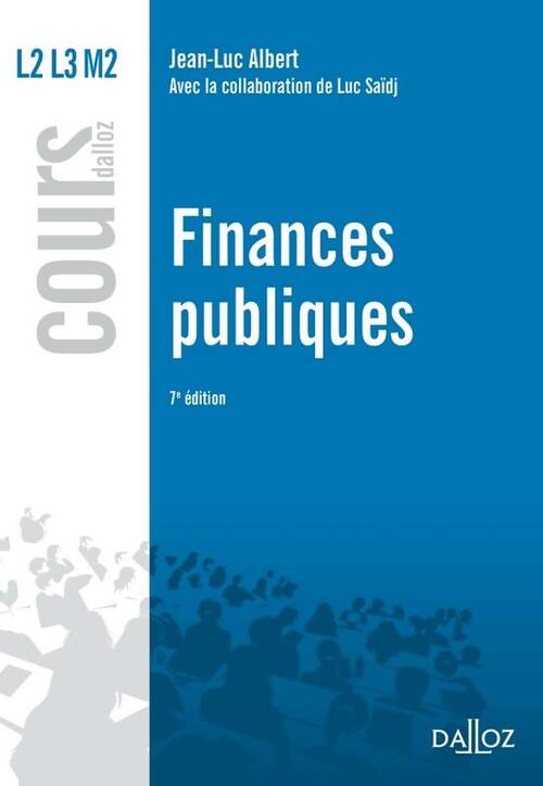 Livrenpoche : Finances publiques - 7e éd. : Cours - Jean-Luc Albert - Livre