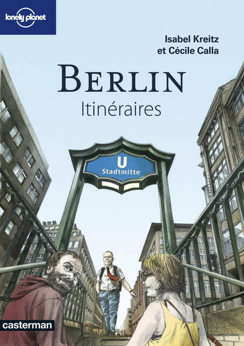 Livrenpoche : Berlin : Itinéraires - Cécile Calla - Livre