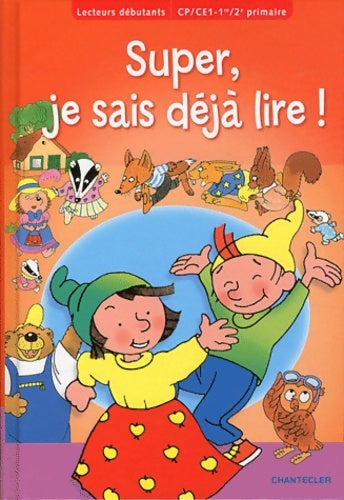 Livrenpoche : Super je sais déjà lire ! : Cp/ce1 - Paul De Becker - Livre