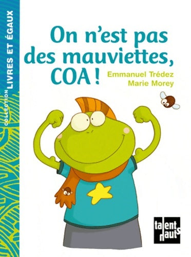 Livrenpoche : On est pas des mauviettes coa - Emmanuel Trédez - Livre