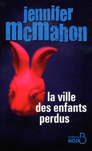 Livrenpoche : La ville des enfants perdus - Jennifer McMahon - Livre