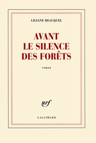 Livrenpoche : Avant le silence des forêts - Lilyane Beauquel - Livre