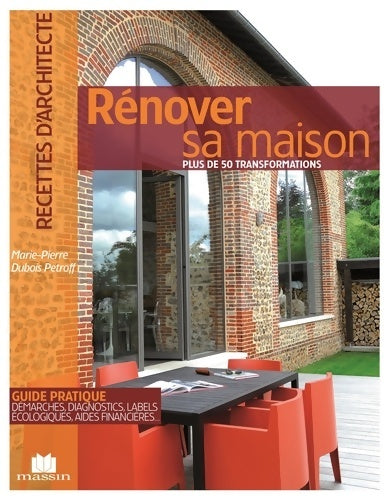 Livrenpoche : Rénover sa maison - Marie-pierre Dubois-petroff - Livre