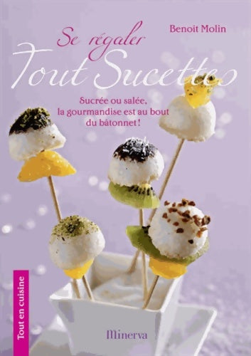 Livrenpoche : Se régaler tout sucettes - Benoît Molin - Livre