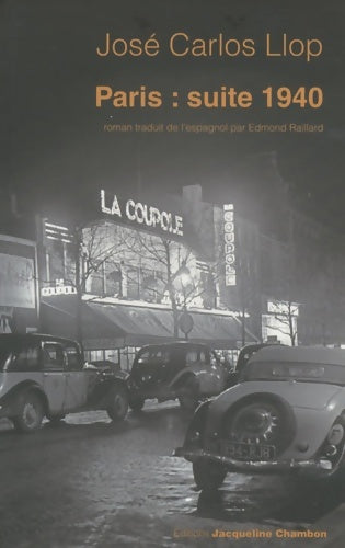 Livrenpoche : Paris : Suite 1940 - José Carlos Llop - Livre