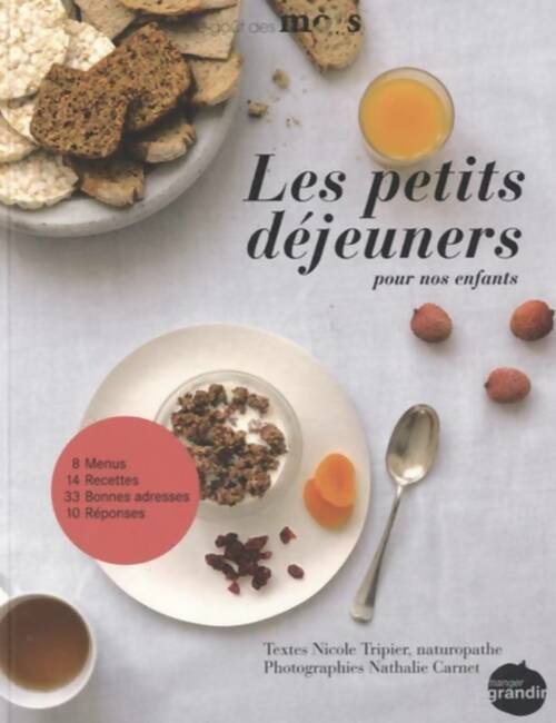 Les petits déjeuners pour nos enfants - Nicole Tripier - Livre