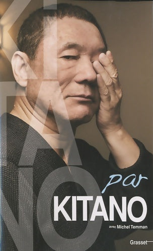 Livrenpoche : Kitano par kitano - Takeshi Kitano - Livre